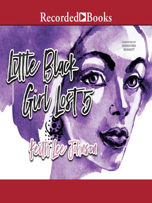 Title details for Little Black Girl Lost 5 by Keith Lee Johnson - Available